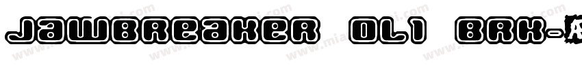 Jawbreaker OL1 BRK字体转换